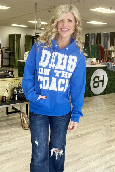 Dibs On The Coach Hooded Sweatshirt